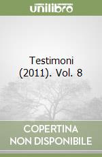 Testimoni (2011). Vol. 8 libro