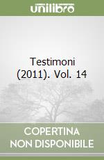 Testimoni (2011). Vol. 14 libro