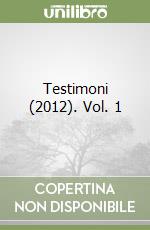 Testimoni (2012). Vol. 1 libro