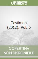 Testimoni (2012). Vol. 6