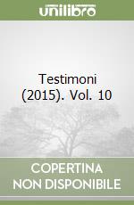 Testimoni (2015). Vol. 10 libro