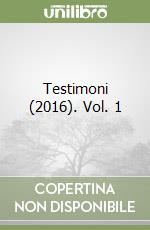 Testimoni (2016). Vol. 1 libro