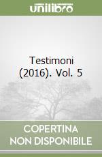 Testimoni (2016). Vol. 5 libro