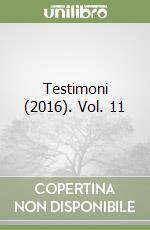 Testimoni (2016). Vol. 11 libro