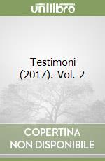 Testimoni (2017). Vol. 2 libro