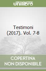 Testimoni (2017). Vol. 7-8 libro