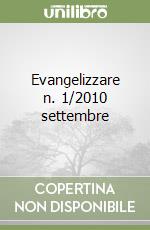 Evangelizzare n. 1/2010 settembre libro