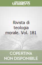 Rivista di teologia morale. Vol. 181 libro