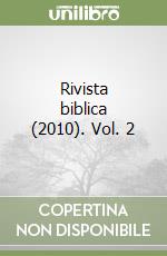 Rivista biblica (2010). Vol. 2 libro