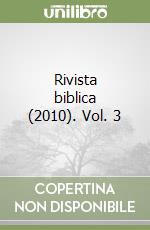 Rivista biblica (2010). Vol. 3 libro