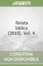 Rivista biblica (2010). Vol. 4