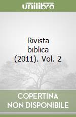 Rivista biblica (2011). Vol. 2