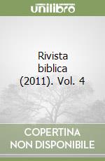 Rivista biblica (2011). Vol. 4 libro