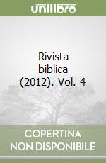 Rivista biblica (2012). Vol. 4 libro