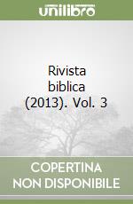 Rivista biblica (2013). Vol. 3 libro