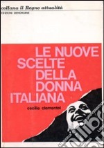 Nuove scelte della donna italiana libro