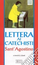 Lettera ai catechisti. «De catechizandis rudibus» libro