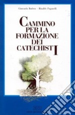 Cammino per la formazione dei catechisti libro