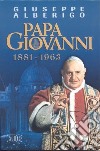 Papa Giovanni (1881-1963) libro