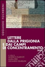 Lettere dalla prigionia e dai campi di concentramento (1944)