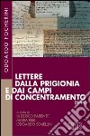 Lettere dalla prigionia e dai campi di concentramento (1944) libro