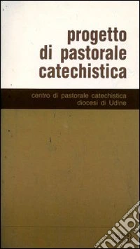 Progetto di pastorale catechistica libro