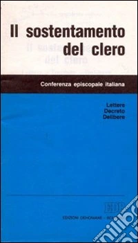 Il sostentamento del clero. Lettere, decreto, delibere libro