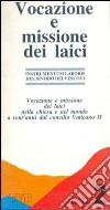 Vocazione e missione dei laici nella Chiesa e nel mondo a vent'anni dal Concilio Vaticano II. Instrumentum laboris libro