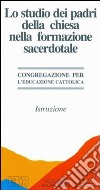 Lo studio dei Padri della Chiesa nella formazione sacerdotale. Istruzione libro