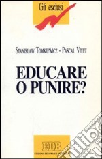 Educare o punire? Inchieste sulle violenze negli istituti per bambini e adolescenti