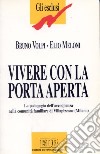 Vivere con la porta aperta. La pedagogia dell'accoglienza nella comunità di Villapizzone (Mi) libro