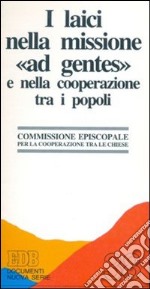 I laici nella missione «Ad gentes» e nella cooperazione tra i popoli