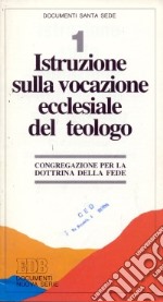 Istruzione sulla vocazione ecclesiale del teologo libro