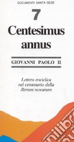 Centesimus annus. Lettera enciclica nel centenario della «Rerum novarum»