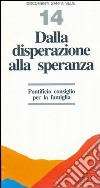 Dalla disperazione alla speranza libro