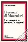 Presenza di Mazzolari. Un contestatore per tutte le stagioni libro