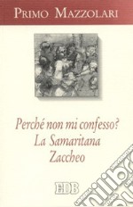 Perché non mi confesso?-La samaritana-Zaccheo libro