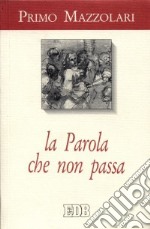 La parola che non passa