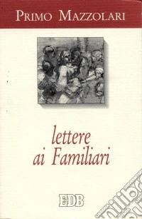 Lettere ai familiari