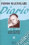 Diario (1916-1926). Vol. 2 libro di Mazzolari Primo Bergamaschi A. (cur.)