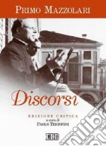 Discorsi. Ediz. critica libro