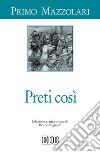 Preti così libro