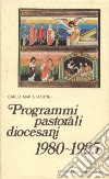 Programmi pastorali diocesani 1980-1985 libro