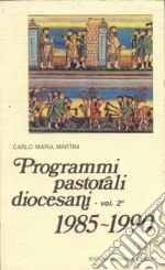 Programmi pastorali diocesani (1985-1990) libro