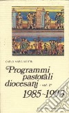 Programmi pastorali diocesani (1985-1990) libro