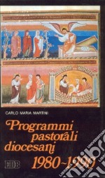 Programmi pastorali diocesani (1980-1990) libro