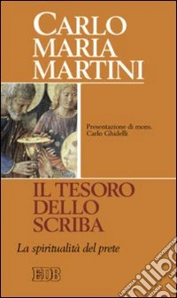 Il Tesoro dello scriba. La spiritualità del prete