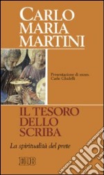 Il Tesoro dello scriba. La spiritualità del prete libro