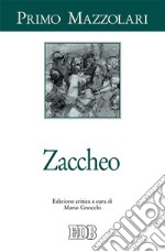 Zaccheo. Ediz. critica libro