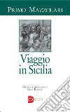 Viaggio in Sicilia libro di Mazzolari Primo